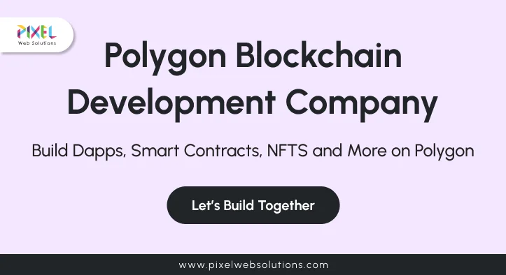 Polygon Blockchain Development Company | Pixel Web Solutions
