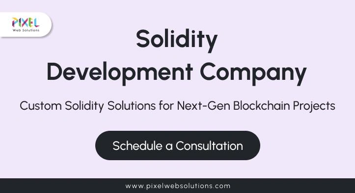 Solidity Development Company | Pixel Web Solutions