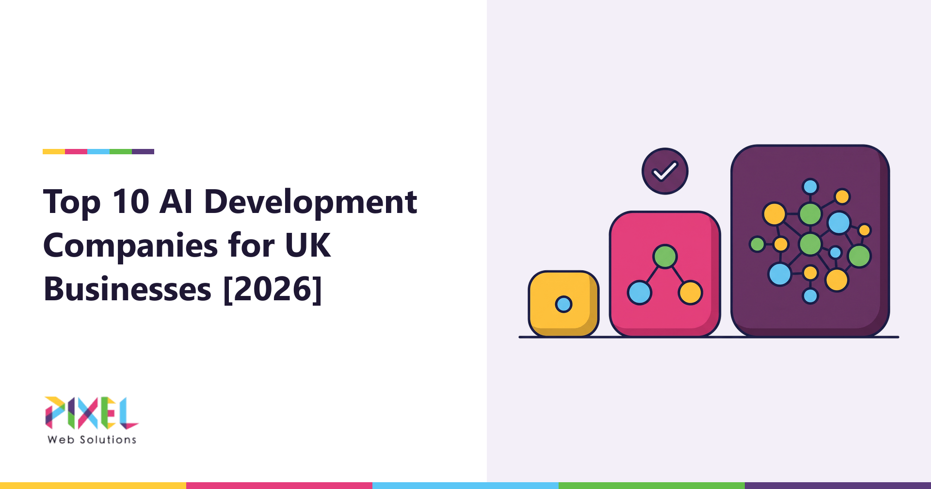 Top 10 AI Development Companies for UK Businesses [2026]