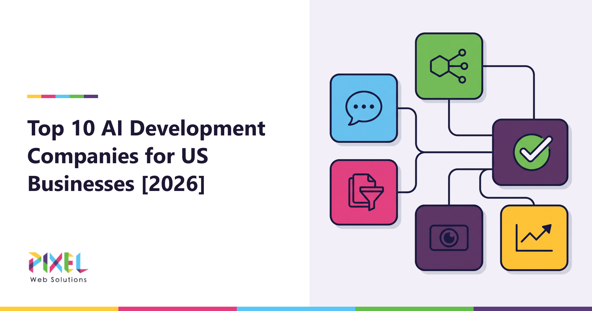 Top 10 AI Development Companies for US Businesses [2026]