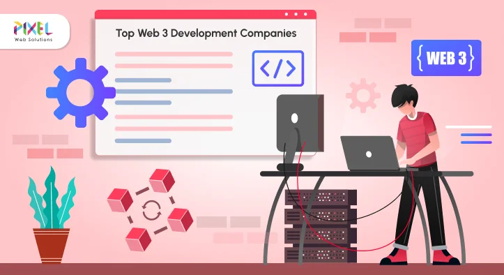 Top 10 Web3 Development Companies to Know In 2026