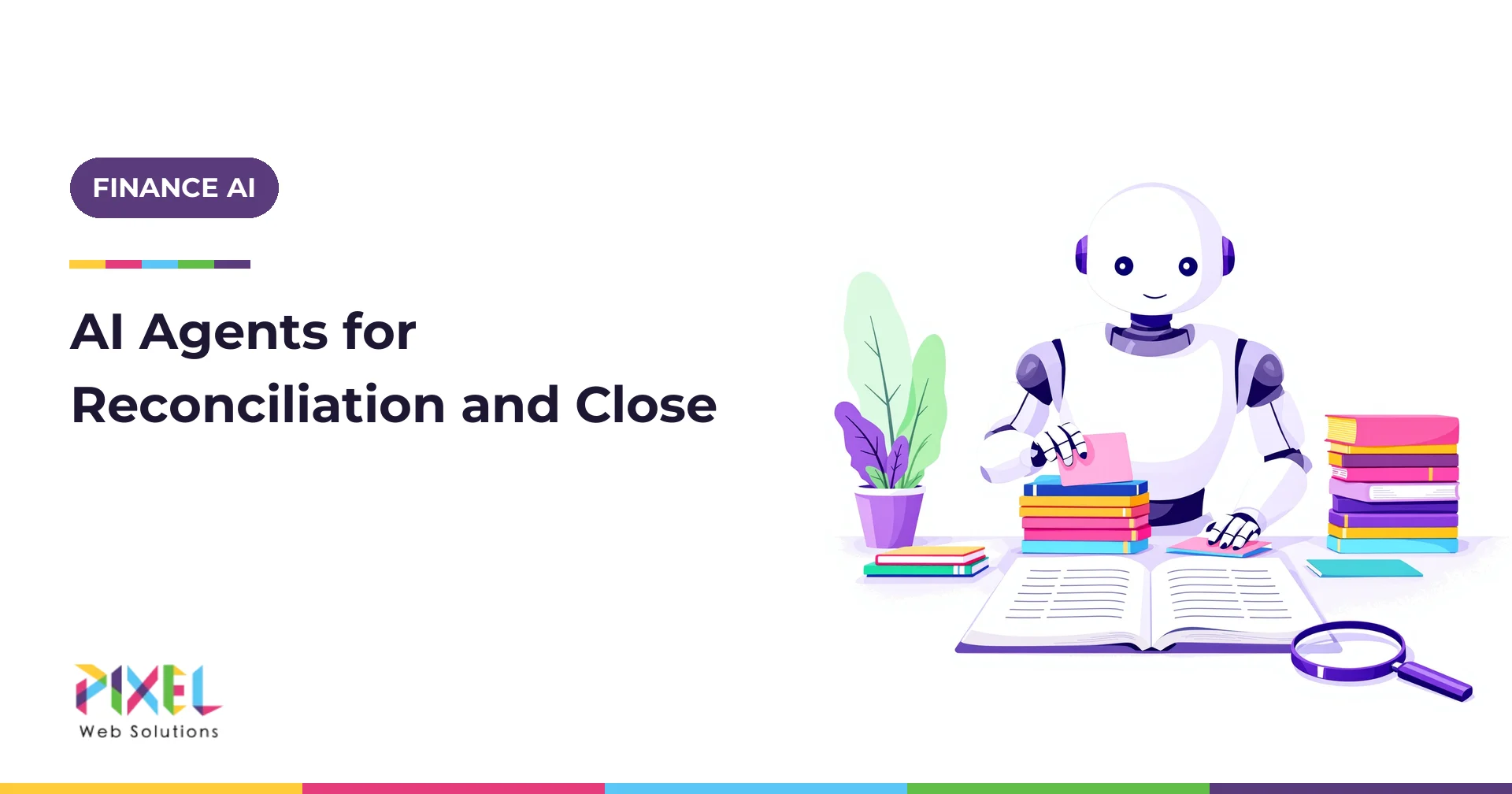AI Agent for Accounting in 2026: Bank Reconciliation, Month-End Close and Audit-Ready Controls