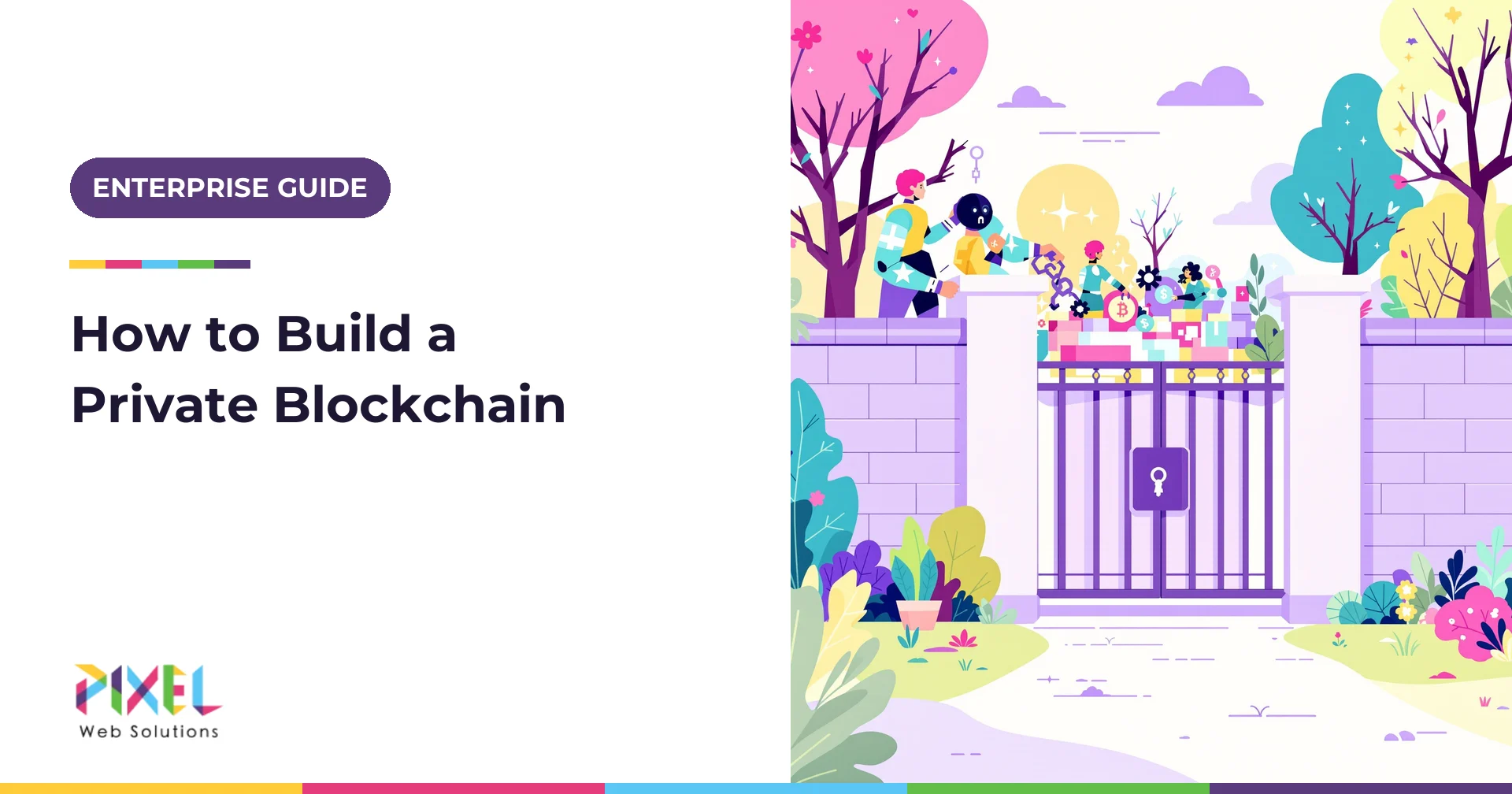 Private Blockchain Development in 2026: A Step-by-Step Guide for Enterprises