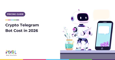 How Much Does It Cost to Build a Crypto Telegram Bot in 2026? Complete Pricing Guide