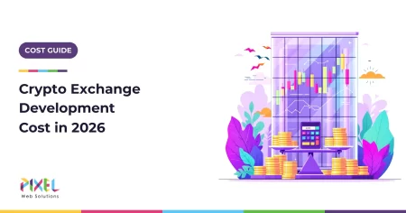 Crypto Exchange Development Cost in 2026: By Type, Module, Licence and Country