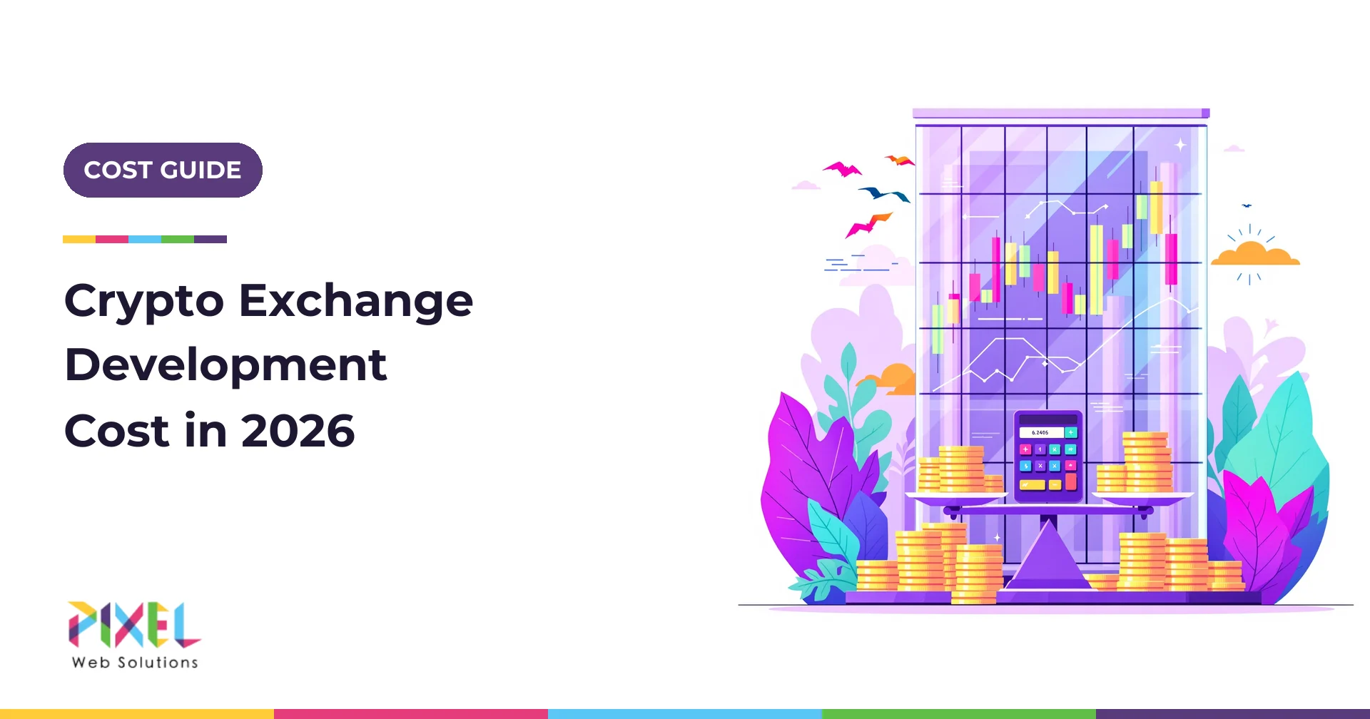 Crypto Exchange Development Cost in 2026: By Type, Module, Licence and Country