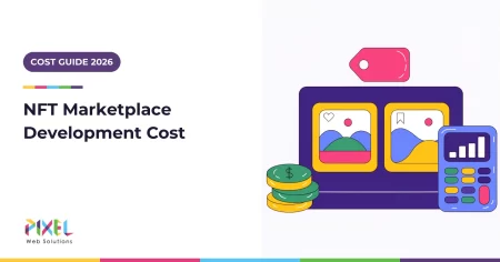 NFT Marketplace Development Cost in 2026: Full Breakdown, Hidden Costs and Marketing Budget