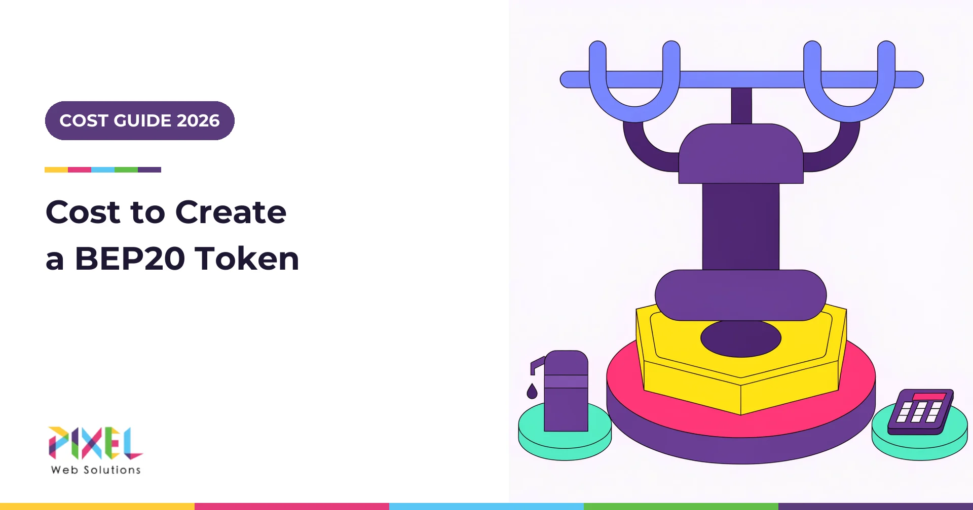 Cost To Create A BEP20 Token in 2026: A Complete Breakdown
