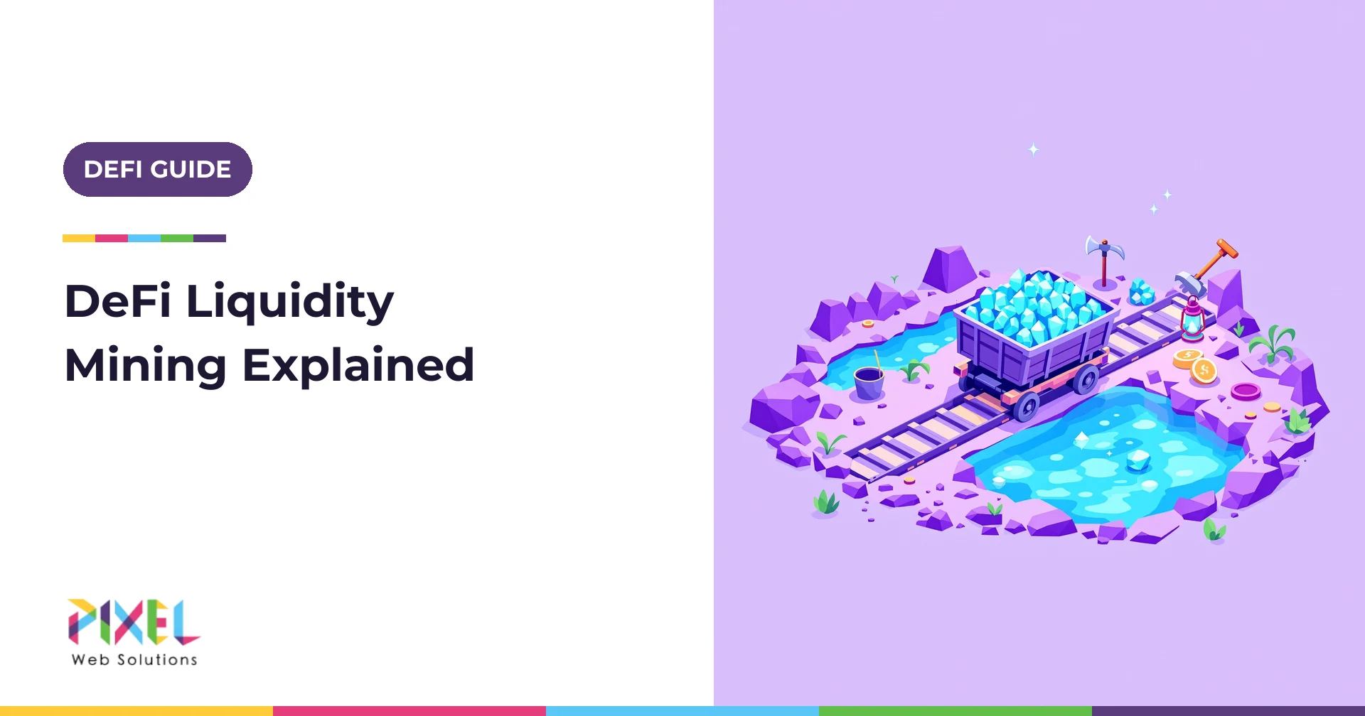 DeFi Liquidity Mining Explained: How It Works, Real Returns and Risks in 2026