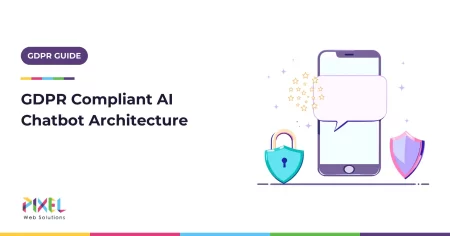 GDPR Compliant AI Chatbot: Lawful Basis, Transfers and Architecture (2026)