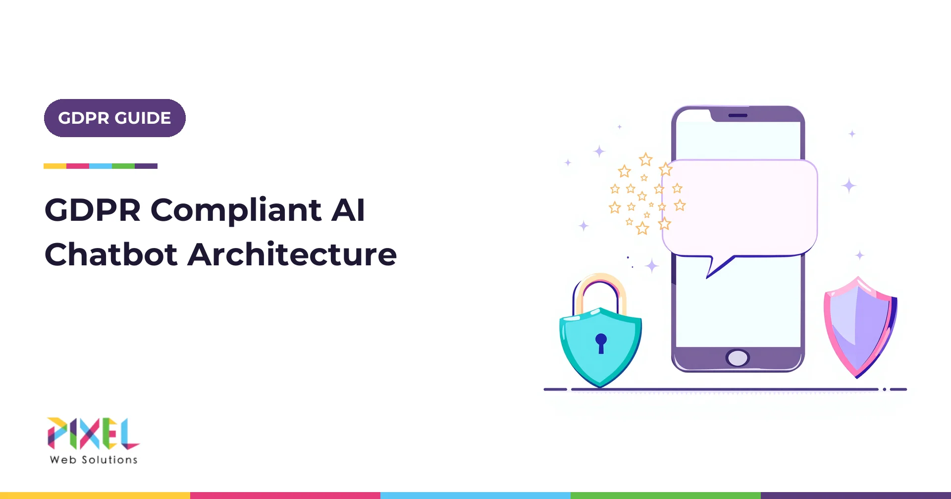 GDPR Compliant AI Chatbot: Lawful Basis, Transfers and Architecture (2026)