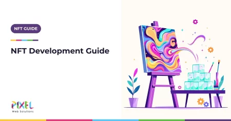 NFT Development Guide 2026: From Smart Contracts to Marketplace Launch