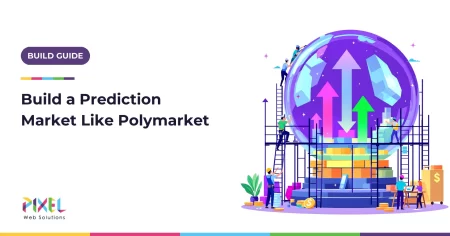 How to Create a Prediction Market Platform Like Polymarket: A 2026 Startup Guide