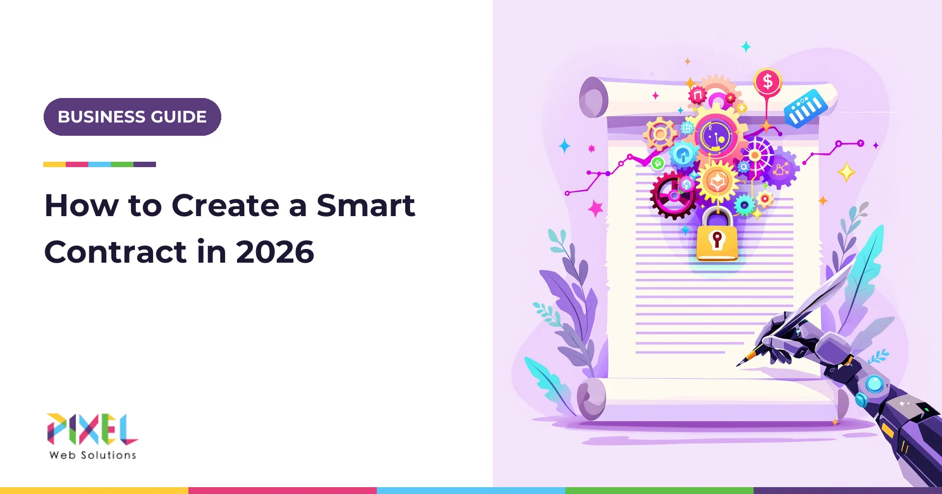 How to Create a Smart Contract for Your Business in 2026: A Complete Guide