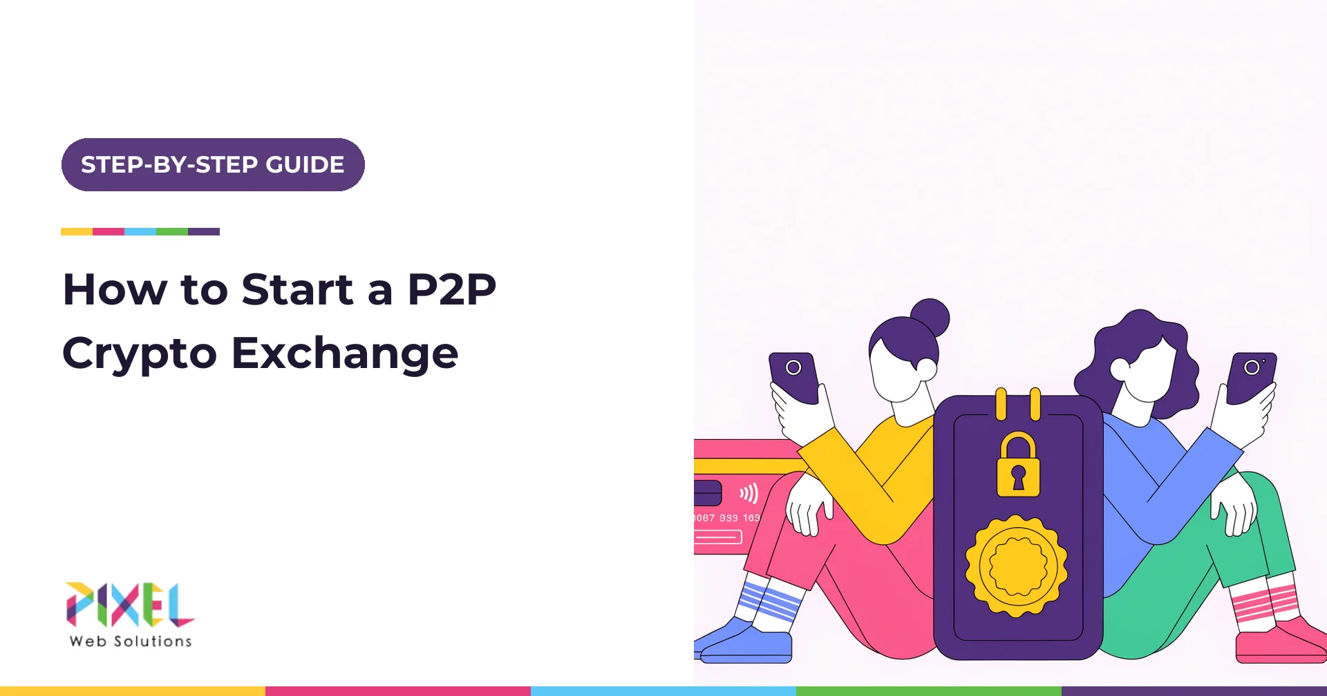 How to Start a P2P Crypto Exchange in 2026: Step-by-Step Guide, Escrow, Features and Costs