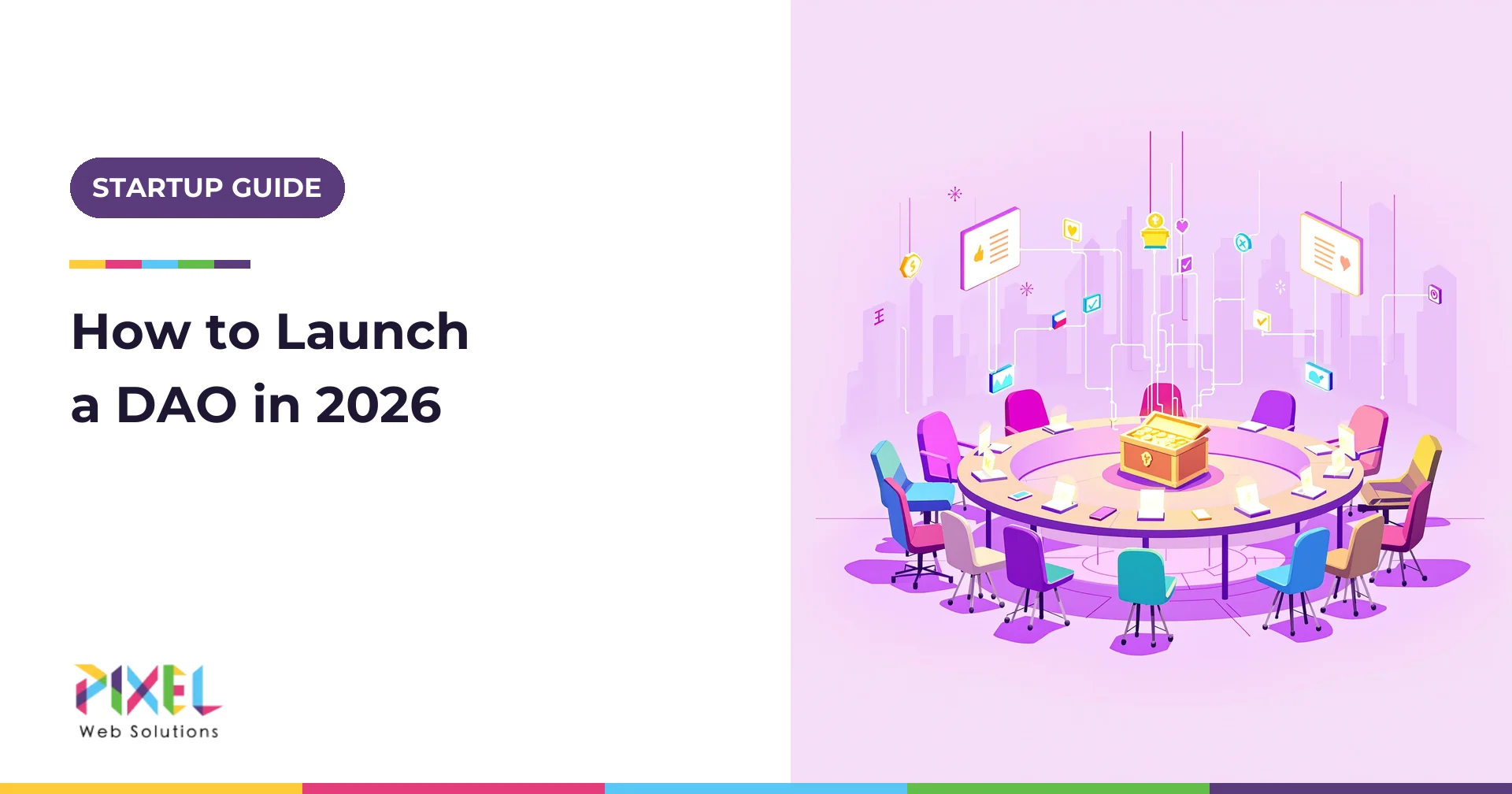 How to Launch a DAO in 2026: 6 Steps, Legal Wrappers and Costs for Startups