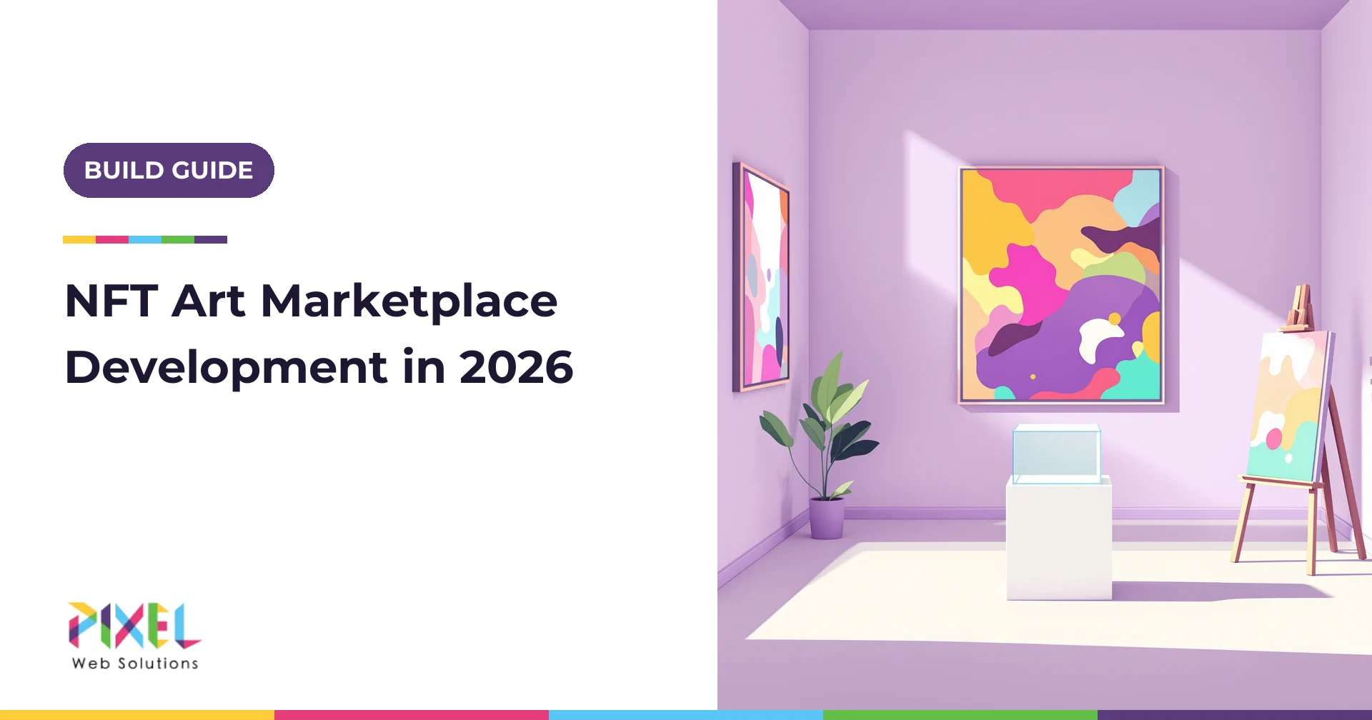 NFT Art Marketplace Development in 2026: A Guide to Building a Marketplace for Artists