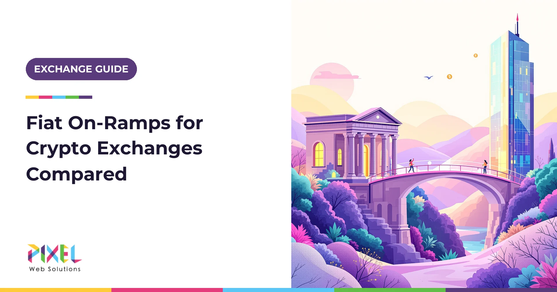 Payment Gateway Integration for Crypto Exchanges in 2026: Fiat On-Ramps, Off-Ramps and Payment Methods Compared