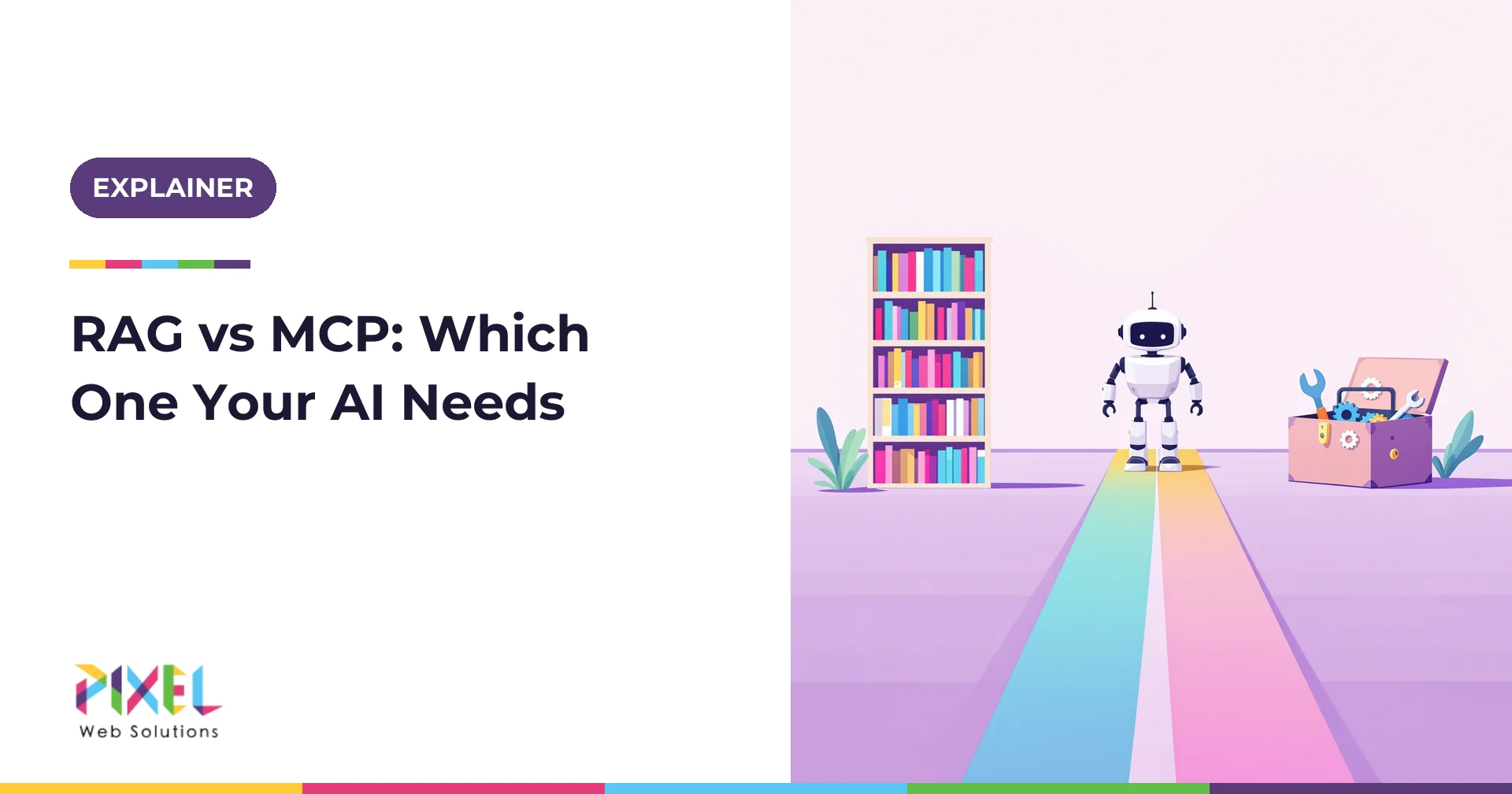 RAG vs MCP in 2026: The Difference, When to Use Each, and the Maths