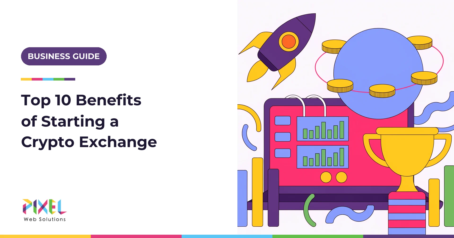 Top 10 Benefits of Starting a Crypto Exchange in 2026 (and What It Really Takes)
