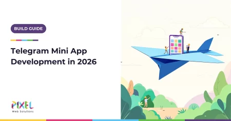 Telegram Mini App Development in 2026: Rules, Tech Stack, TON and Cost