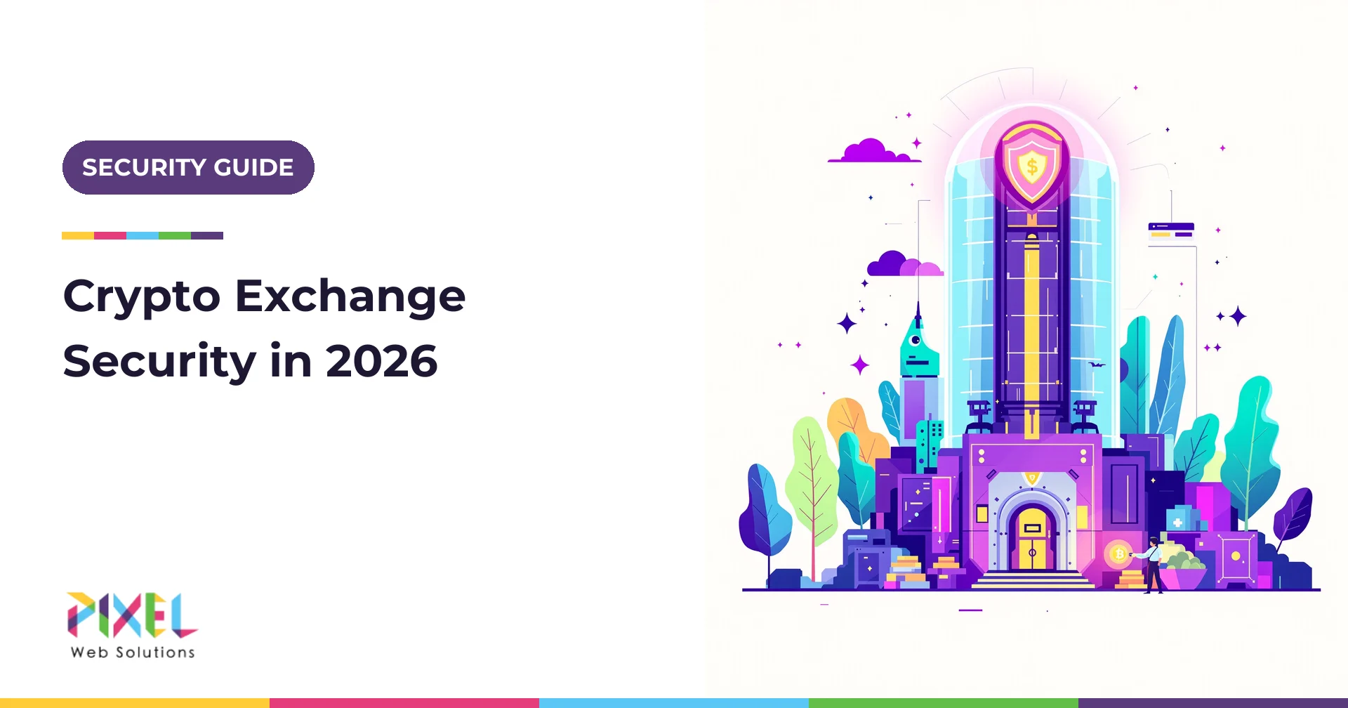 Crypto Exchange Security in 2026: 12 Proven Measures to Protect Users and Funds