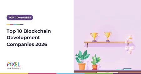 Top 10 Blockchain Development Companies of 2026