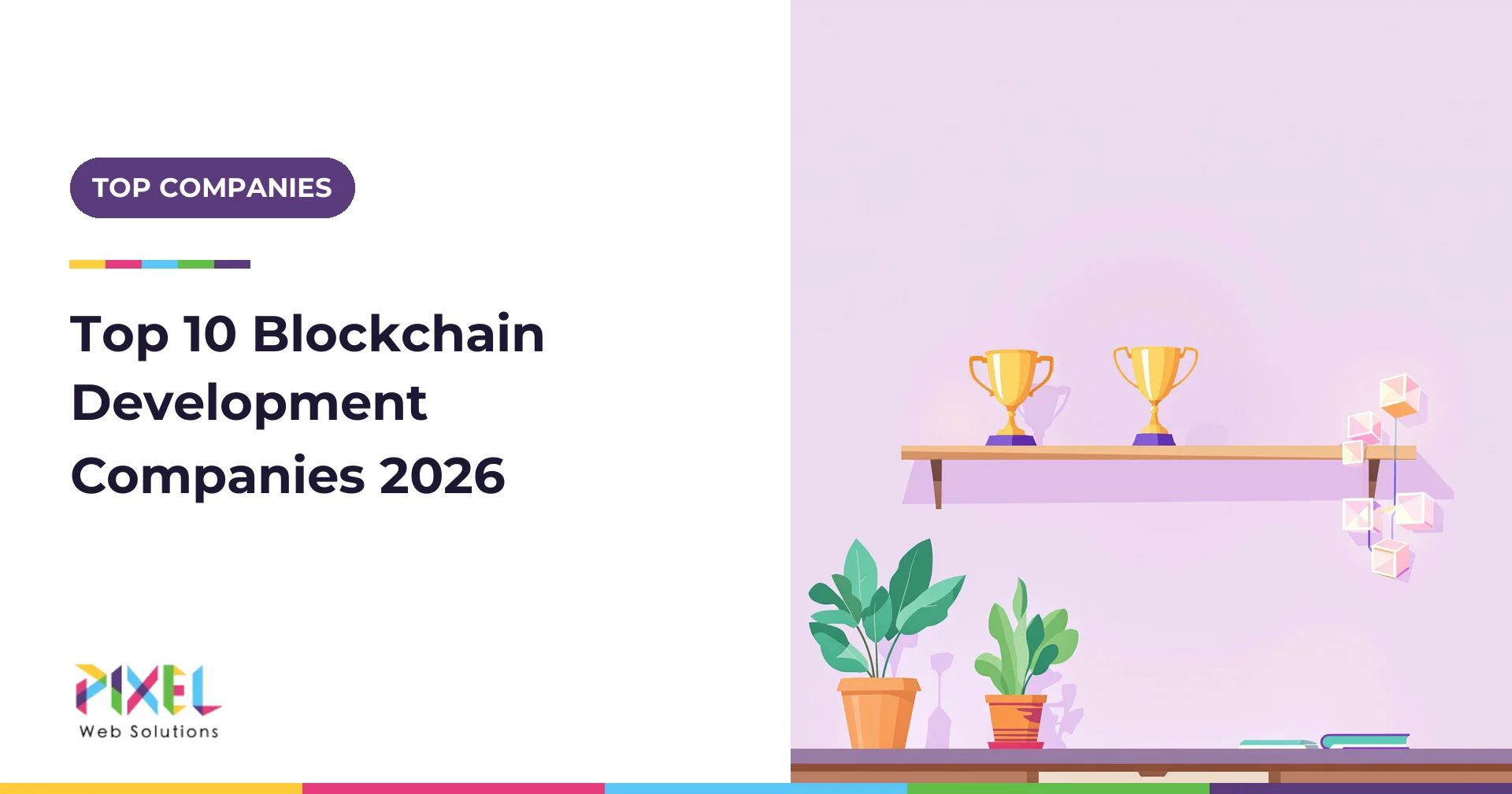 Top 10 Blockchain Development Companies of 2026