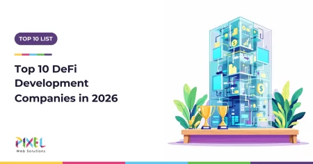 Top 10 DeFi Development Companies in 2026 for Businesses and Startups