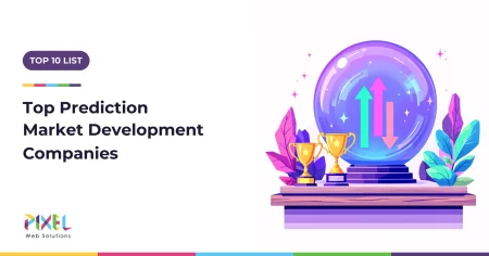 Top 10 Prediction Market Platform Development Companies in 2026