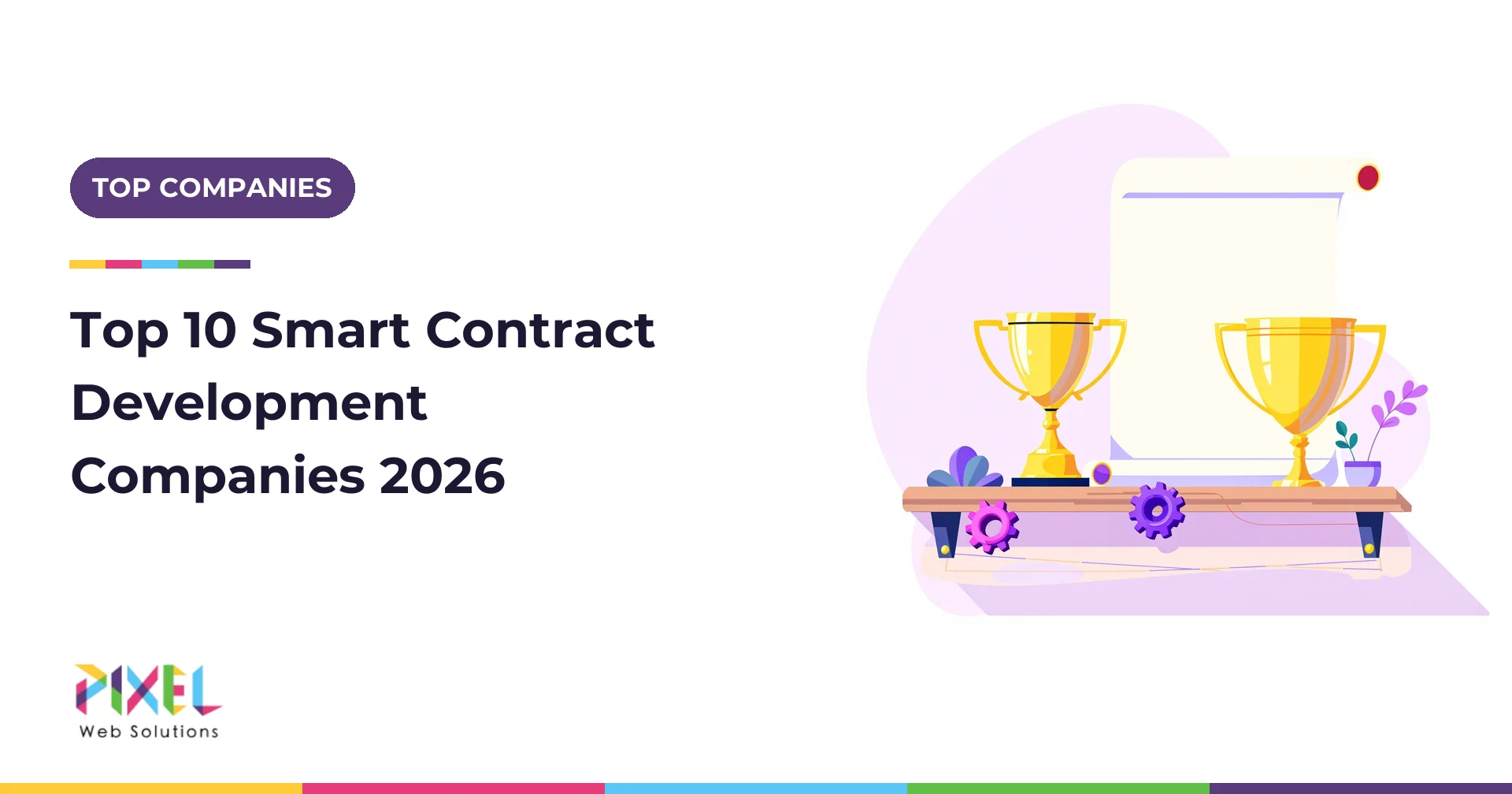 Top 10 Smart Contract Development Companies in 2026