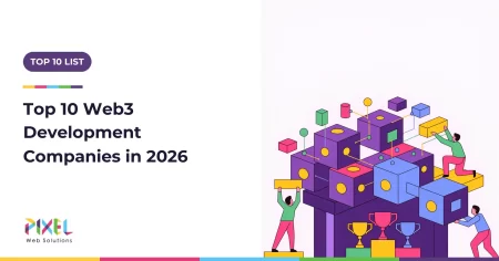 Top 10 Web3 Development Companies to Know In 2026