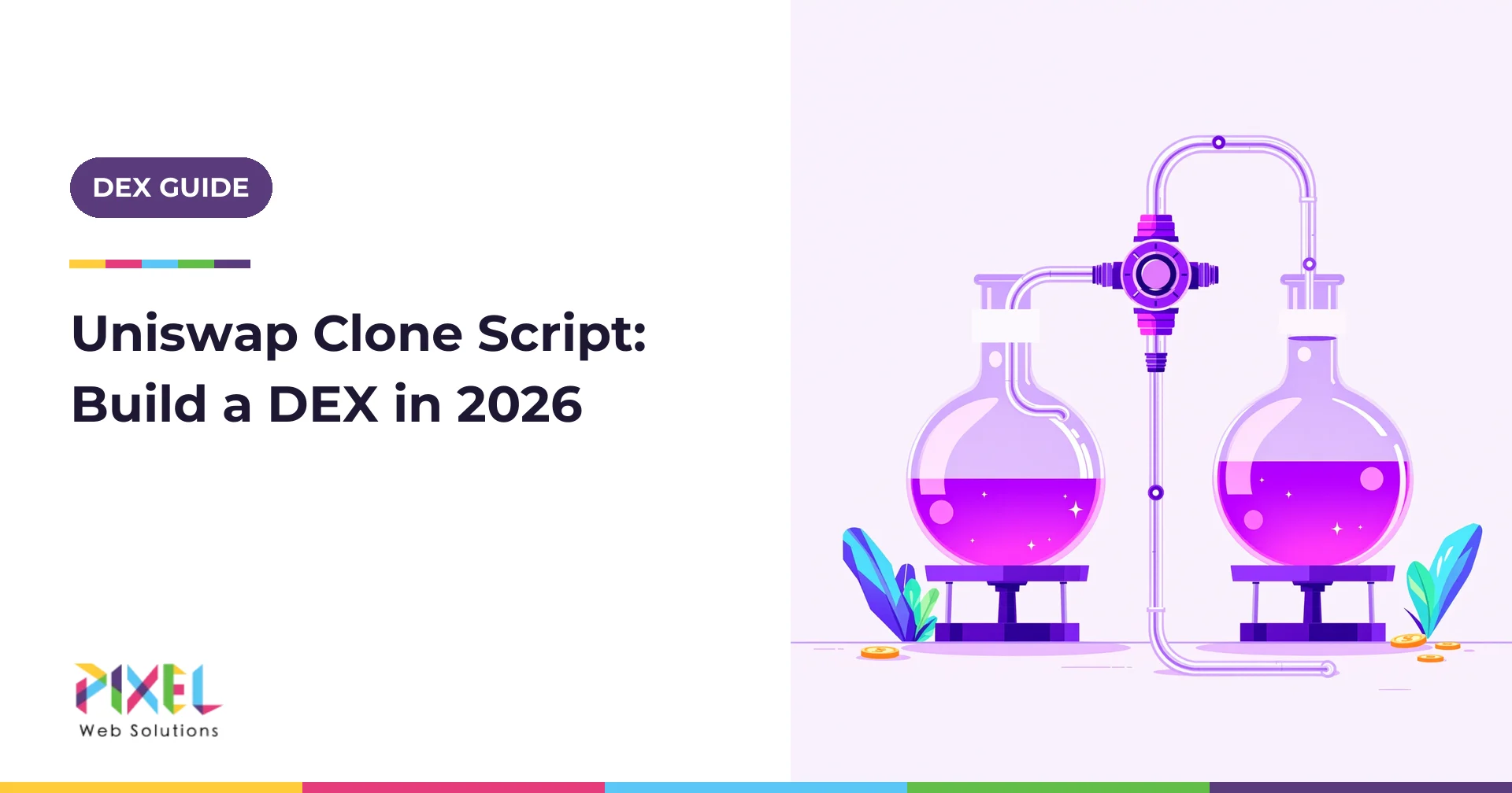 Uniswap Clone Script in 2026: What It Is, How Uniswap Works and What a DEX Like Uniswap Costs to Build